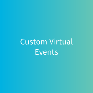 Custom Virtual Events