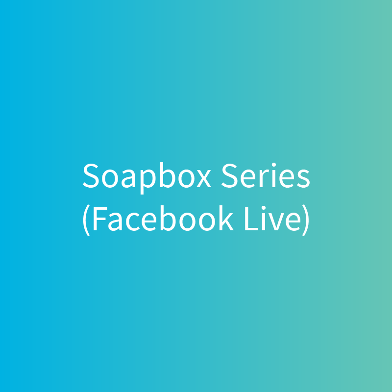 Soapbox Series (Facebook Live)