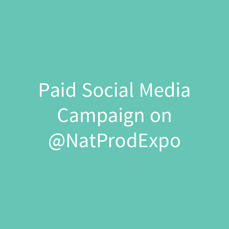 Paid Social Media Campaign on @NatProdExpo