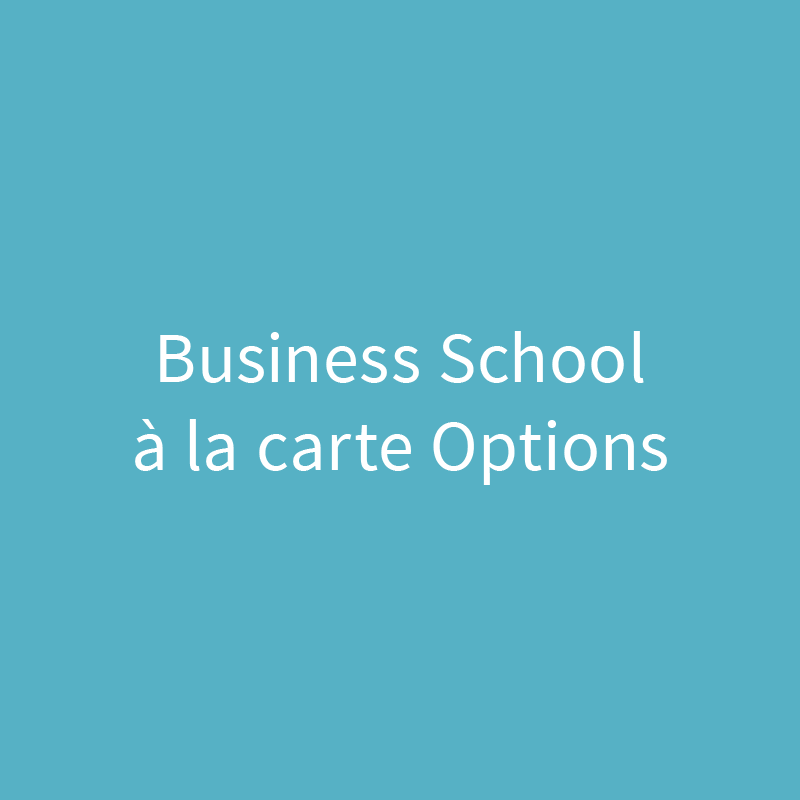 Business School à la carte Options